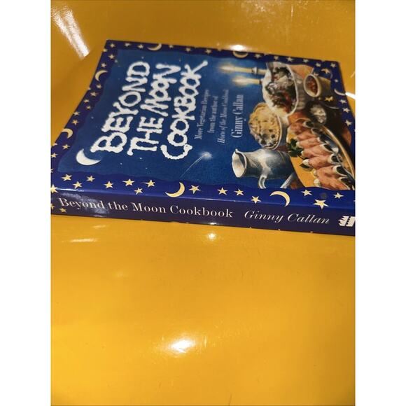 Beyond the Moon Cookbook by Callan, Ginny Book - Picture 7 of 7